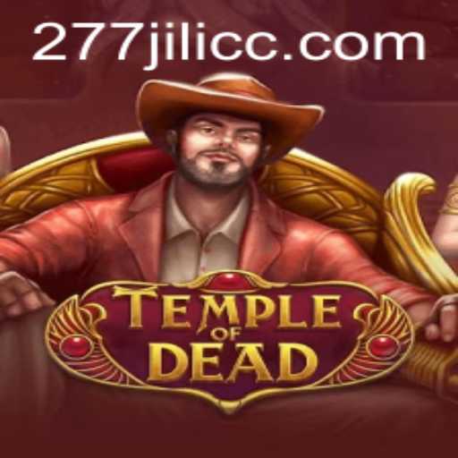 Temple of Dead: Unveiling the Ancient Secrets of 277jili